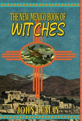 The New Mexico Book Of Witches