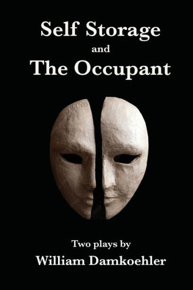 Self Storage And The Occupant: Two Plays - 9781953236906