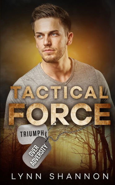 Tactical Force (Triumph Over Adversity) - 9781953244284