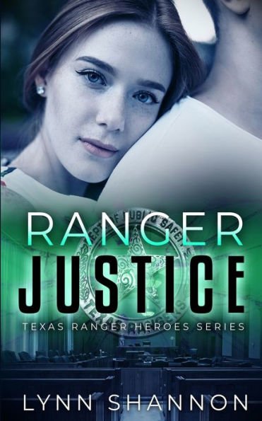 Ranger Justice (Texas Ranger Heroes) - 9781953244314