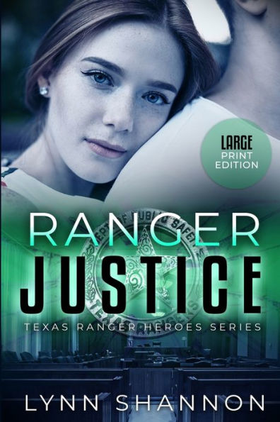 Ranger Justice (Texas Ranger Heroes Large Print) - 9781953244321