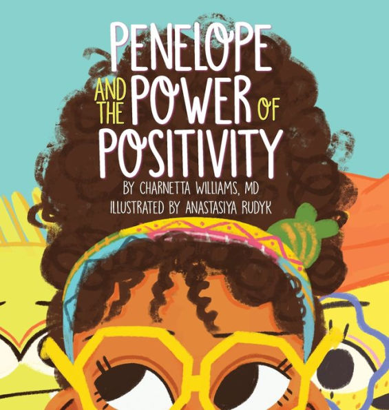 Penelope And The Power Of Positivity - 9781953259585