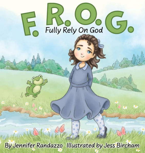 F.R.O.G.: Fully Rely On God - 9781953259943
