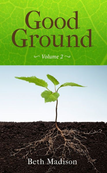 Good Ground: Volume 2 - 9781953331212