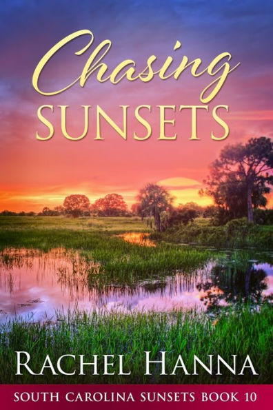 Chasing Sunsets (South Carolina Sunsets) - 9781953334688