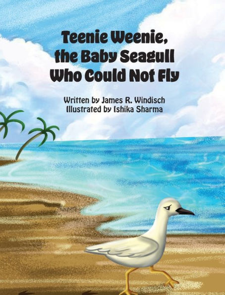 Teenie Weenie, The Baby Seagull Who Could Not Fly