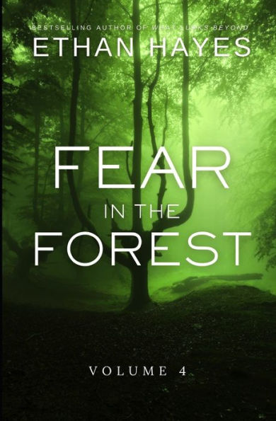 Fear In The Forest: Volume 4 - 9781953462152