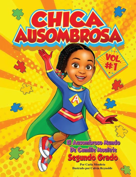 Chica Ausombrosa: El Ausombroso Mundo De Camille Moultrie Segundo Grado (Spanish Edition) - 9781953497550