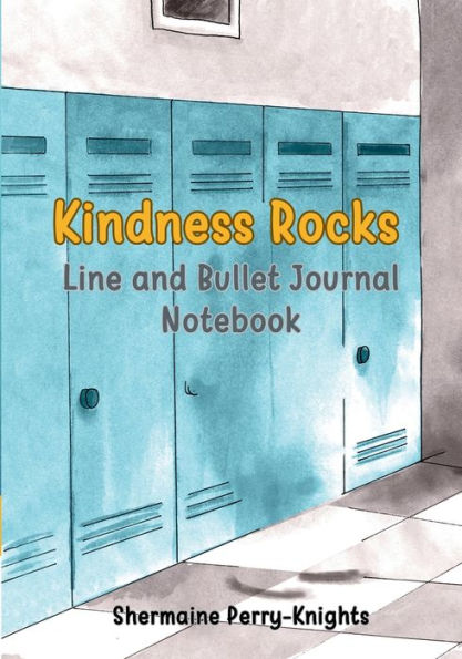 Kindness Rocks: Line And Bullet Journal Notebook