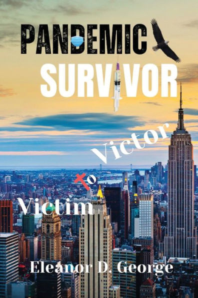 Pandemic Survivor: Victim To Victor - 9781953526465