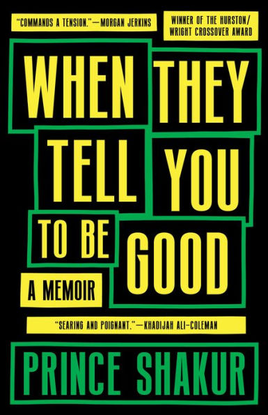 When They Tell You To Be Good - 9781953534934