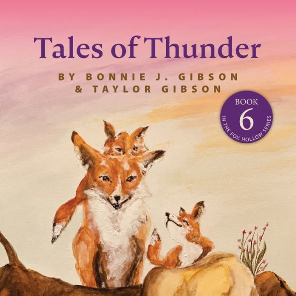 Tales Of Thunder: Book 6 In The Fox Hollow Series - 9781953583529