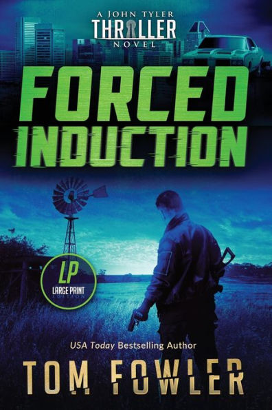 Forced Induction: A John Tyler Thriller (The John Tyler Action Thrillers) - 9781953603555