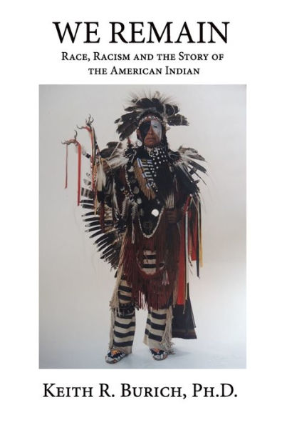 We Remain: Race, Racism And The Story Of The American Indian