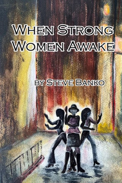 When Strong Women Awake - 9781953610447