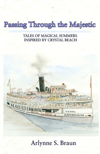 Passing Through The Majestic: Tales Of Magical Summers Inspired By Crystal Beach - 9781953610522