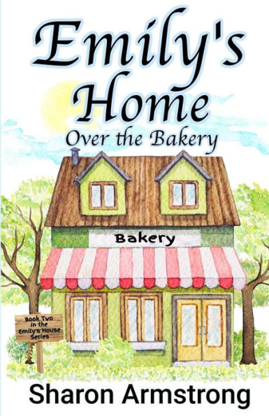 Emily's Home Over The Bakery (Emily's House) - 9781953686251
