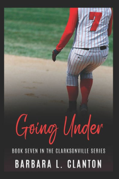 Going Under: Book Seven In The Clarksonville Series