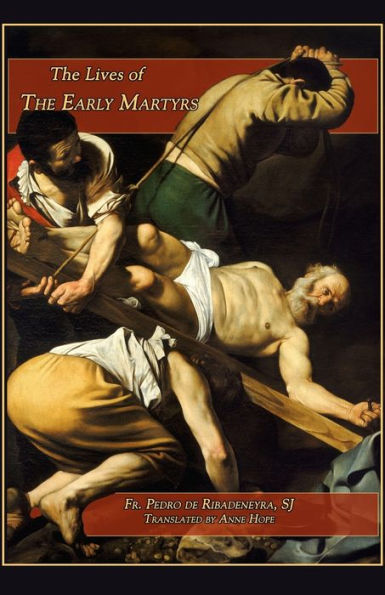 Lives Of The Early Martyrs - 9781953746085