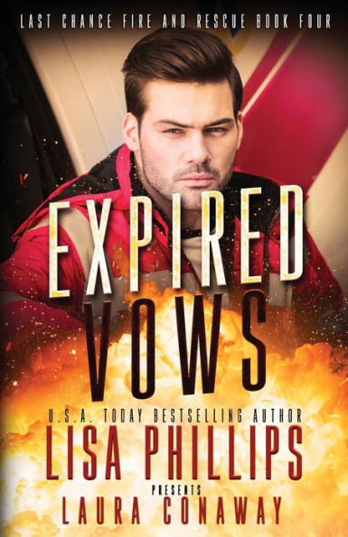 Expired Vows: A Last Chance County Novel (Last Chance Fire And Rescue) - 9781953783462
