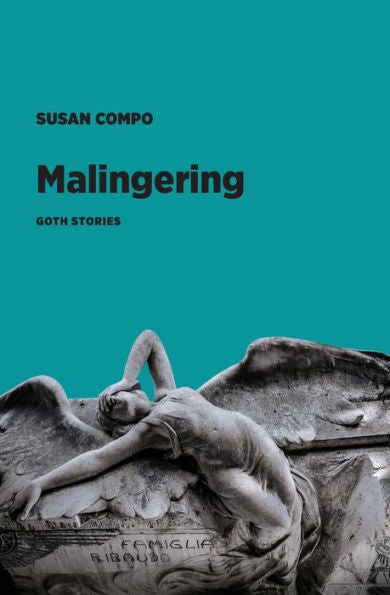 Malingering: Goth Stories - 9781953835192