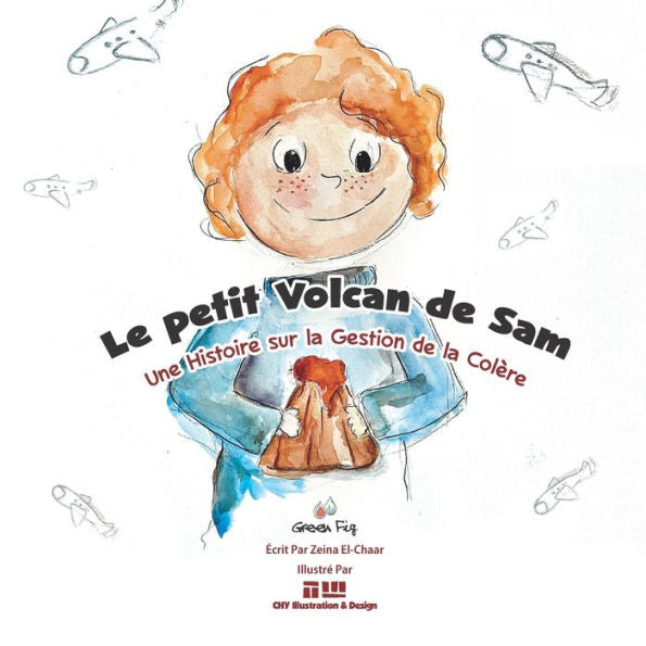 Le Petit Volcan De Sam: Une Histoire Sur La Gestion De La Colère (French Edition)