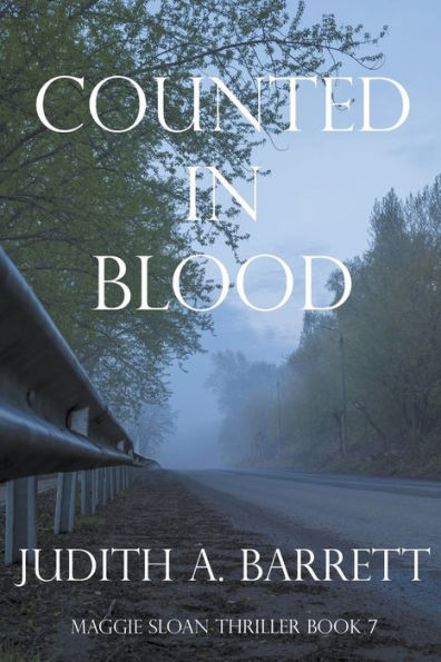 Counted In Blood (Maggie Sloan Thriller Series) - 9781953870377