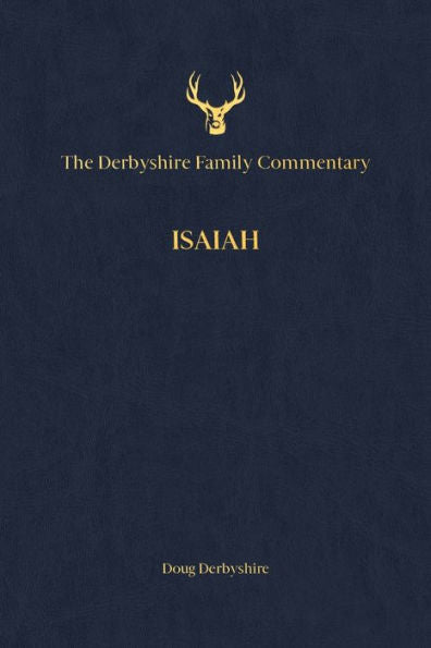 The Derbyshire Family Commentary Isaiah