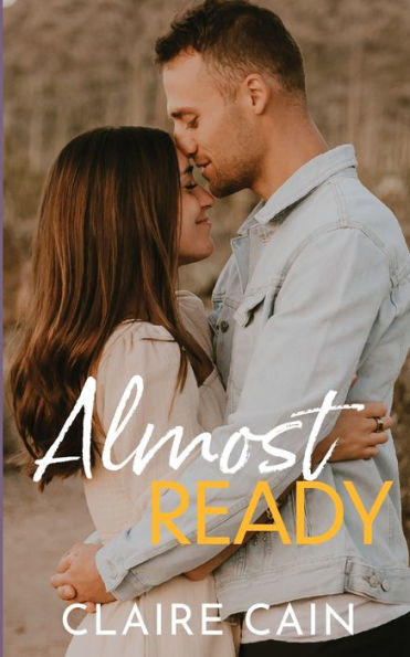 Almost Ready: A Small Town Romance (Back To Silver Ridge) - 9781954005396