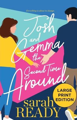 Josh And Gemma The Second Time Around - 9781954007444