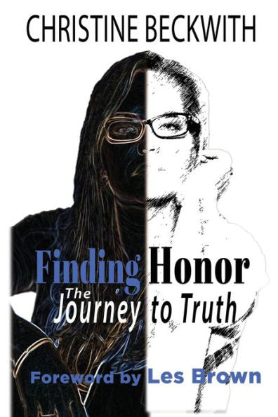 Finding Honor: The Journey To Truth
