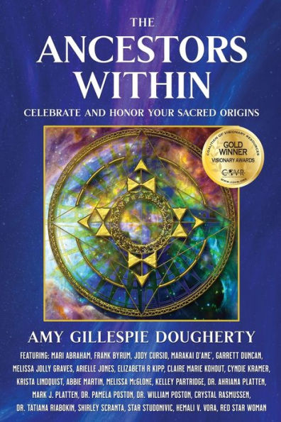 The Ancestors Within: Celebrate And Honor Your Sacred Origins
