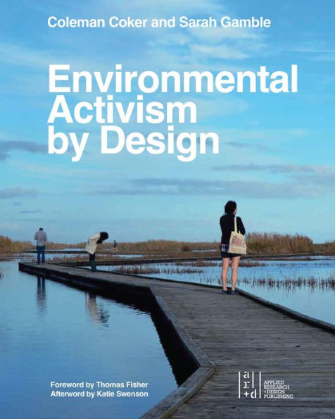Environmental Activism By Design - 9781954081796