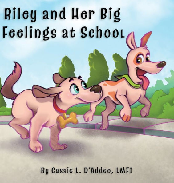 Riley And Her Big Feelings At School - 9781954094376