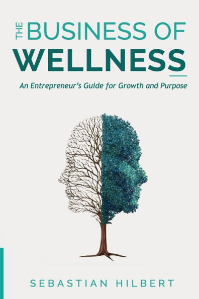 The Business Of Wellness - 9781954102040