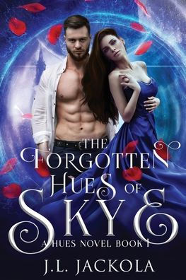 The Forgotten Hues Of Skye (Hues Series)