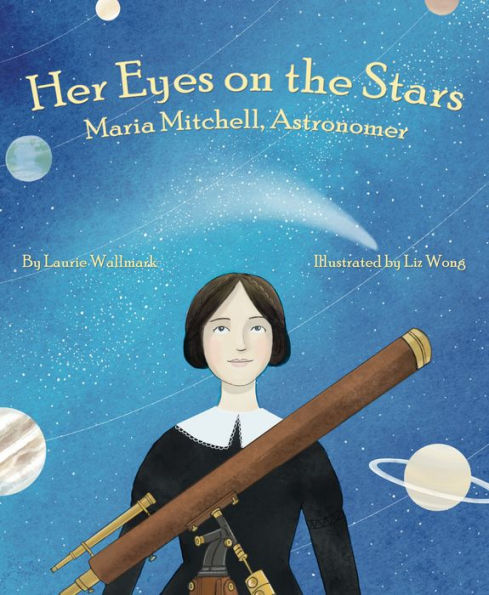 Her Eyes On The Stars: Maria Mitchell, Astronomer - 9781954354135