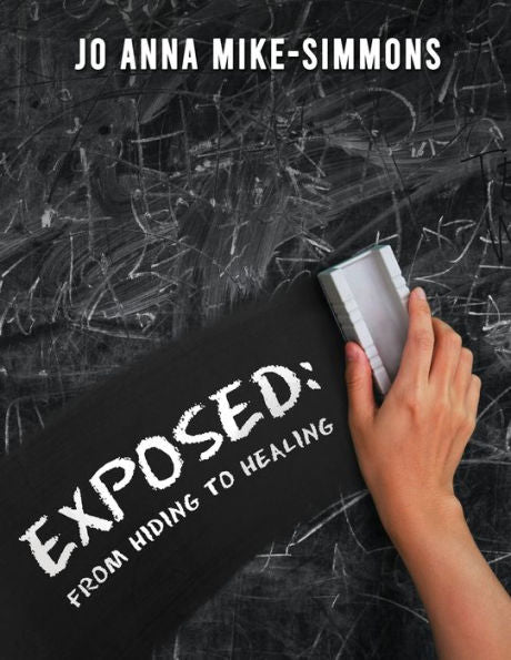 Exposed: From Hiding To Healing