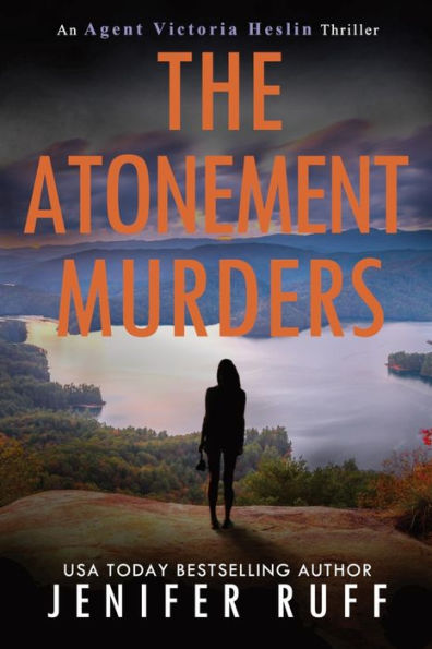 The Atonement Murders (Agent Victoria Heslin Series) - 9781954447240