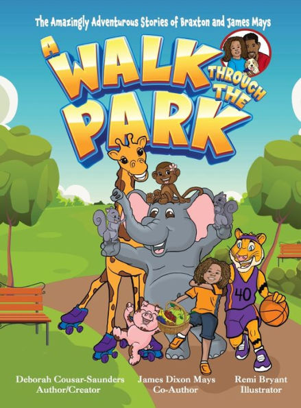 The Amazingly Adventurous Stories Of Braxton And James Mays: A Walk Through The Park - 9781954529274