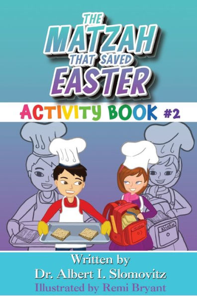 The Matzah That Saved Easter: Activity Book #2 (The Jewish Christian Discovery) - 9781954529304