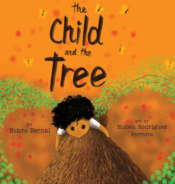 The Child And The Tree: A Tale For Better Times - 9781954548084