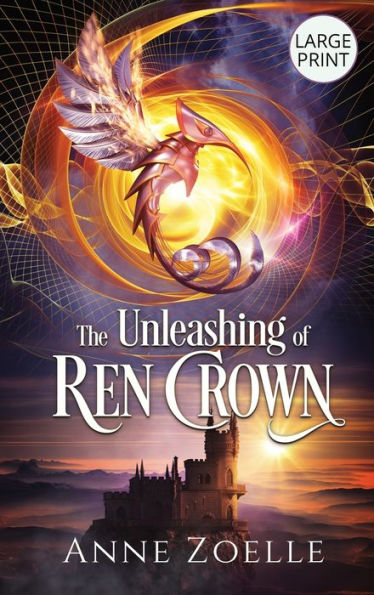 The Unleashing Of Ren Crown - Large Print Hardback