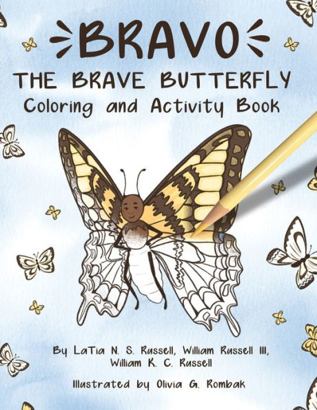 Bravo The Brave Butterfly: Activity & Coloring Book (Bravo The Brave Butterly)