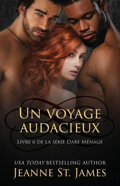 Un Voyage Audacieux: A Daring Journey (La Serie Dare Menage) (French Edition) - 9781954684614