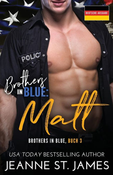 Brothers In Blue: Matt (Brothers In Blue (Deutsche Ausgabe)) (German Edition) - 9781954684638