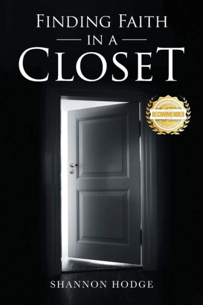 Finding Faith In A Closet