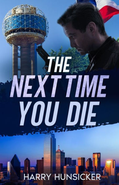 The Next Time You Die (The Lee Henry Oswald Series)