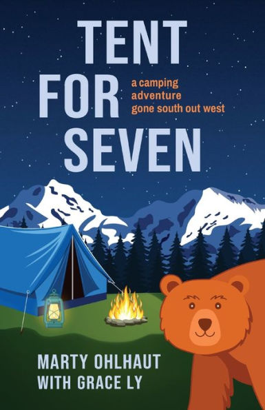 Tent For Seven: A Camping Adventure Gone South Out West - 9781954861114