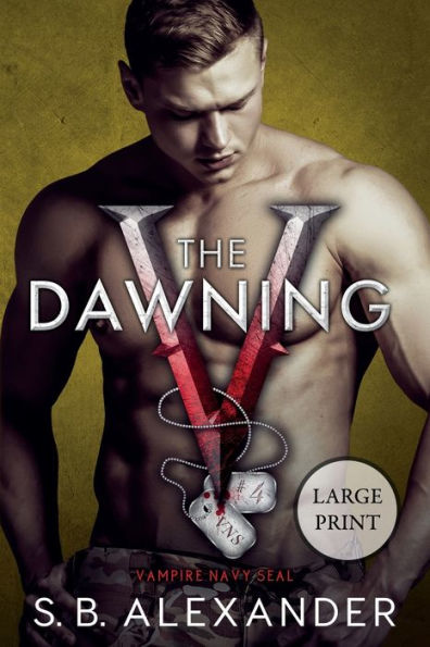 The Dawning (Vampire Navy Seal: Sam & Layla) - 9781954888319
